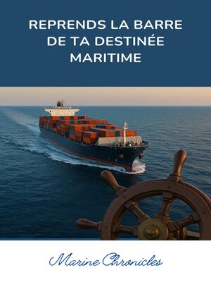 cover image of Reprends la barre de ta destinée maritime